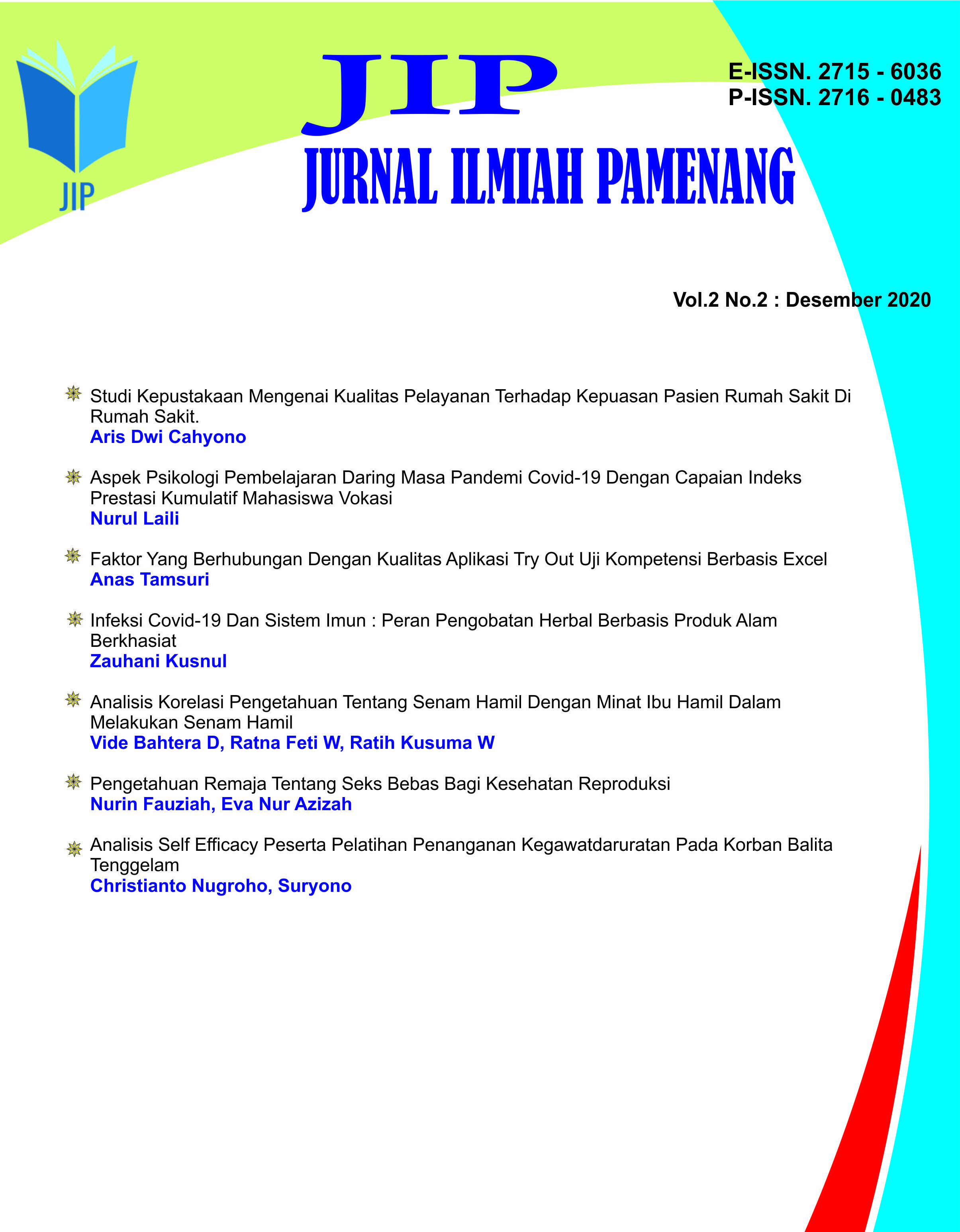 					View Vol. 2 No. 2 (2020): Jurnal Ilmiah Pamenang - JIP
				