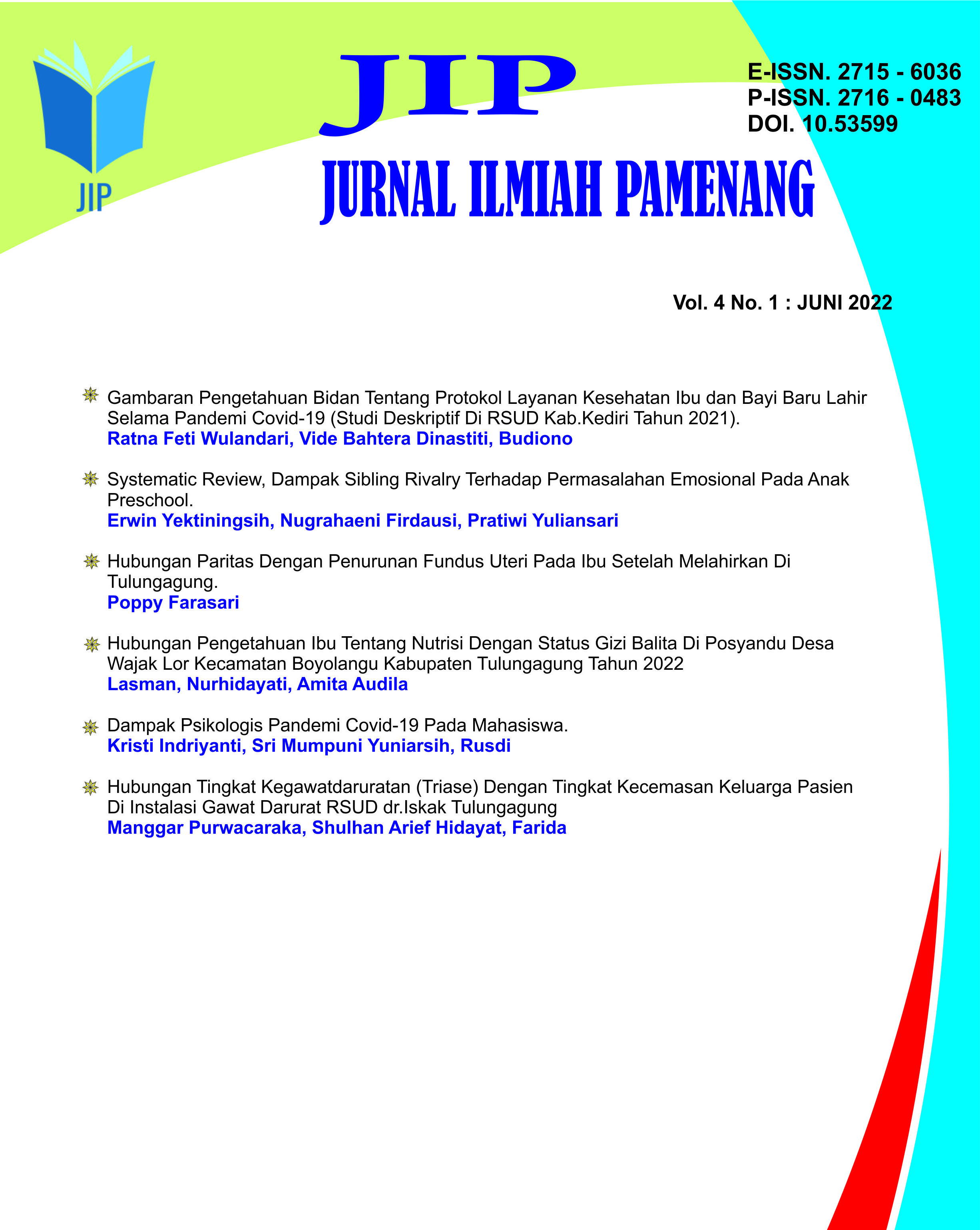 					View Vol. 4 No. 1 (2022): Jurnal Ilmiah Pamenang - JIP
				